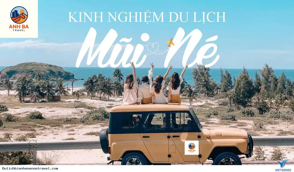 Cẩm Nang Du Lịch Phan Thiết - Mũi Né - Anh Ba Travel