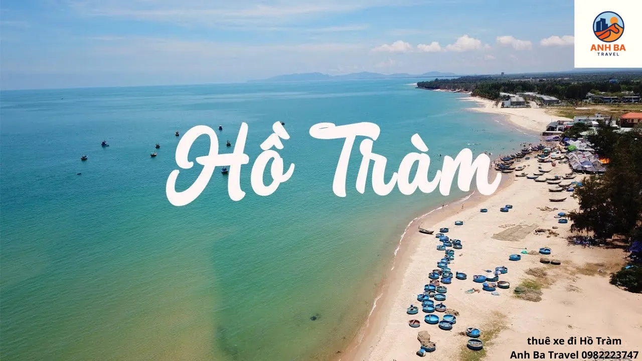 Thuê Xe Mũi Né Phan Thiết Đi Hồ Tràm - Anh Ba Travel